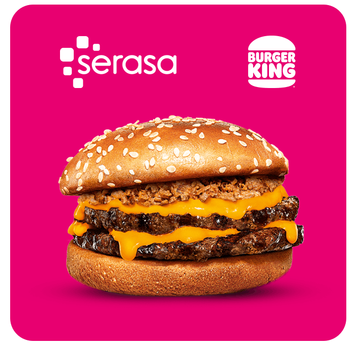 Oferta Serasa e Burger King®